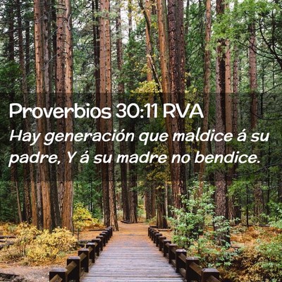 Picture 02 - Proverbios 30:11 RVA - Hay generación que maldice á su padre, Y á su - Bible Verse Picture
