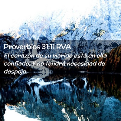 Picture 02 - Proverbios 31:11 RVA - El corazón de su marido está en ella confiado, - Bible Verse Picture