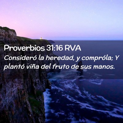 Picture 02 - Proverbios 31:16 RVA - Consideró la heredad, y compróla; Y plantó - Bible Verse Picture