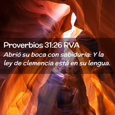 Picture 02 - Proverbios 31:26 RVA - Abrió su boca con sabiduría: Y la ley de - Bible Verse Picture