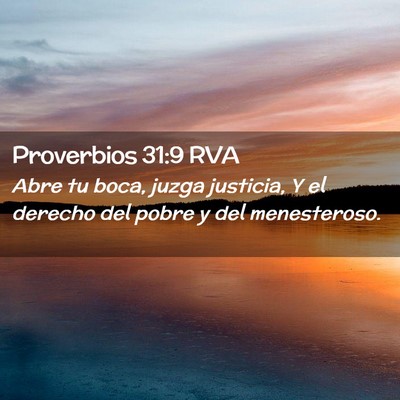 Picture 02 - Proverbios 31:9 RVA - Abre tu boca, juzga justicia, Y el derecho del - Bible Verse Picture