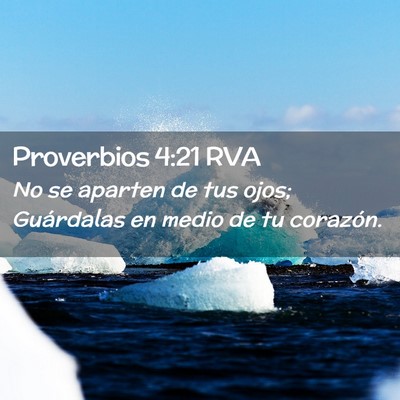 Picture 02 - Proverbios 4:21 RVA - No se aparten de tus ojos; Guárdalas en medio de - Bible Verse Picture
