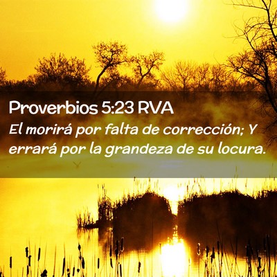 Picture 02 - Proverbios 5:23 RVA - El morirá por falta de corrección; Y errará - Bible Verse Picture