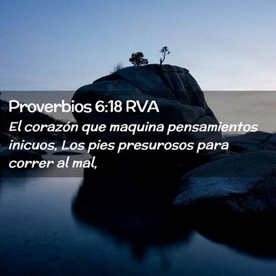 Picture 02 - Proverbios 6:18 RVA - El corazón que maquina pensamientos inicuos, Los - Bible Verse Picture