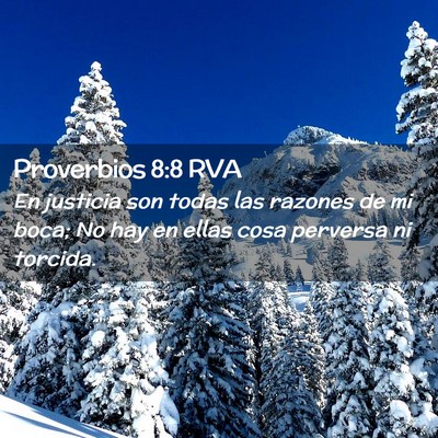 Picture 02 - Proverbios 8:8 RVA - En justicia son todas las razones de mi boca; No - Bible Verse Picture