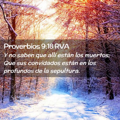 Picture 02 - Proverbios 9:18 RVA - Y no saben que allí están los muertos; Que sus - Bible Verse Picture