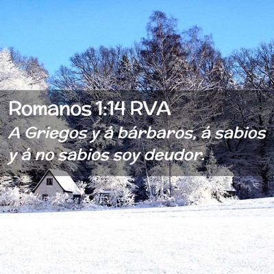 Picture 02 - Romanos 1:14 RVA - A Griegos y á bárbaros, á sabios y á no - Bible Verse Picture