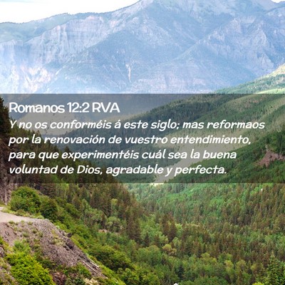 Picture 02 - Romanos 12:2 RVA - Y no os conforméis á este siglo; mas reformaos - Bible Verse Picture