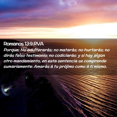 Picture 02 - Romanos 13:9 RVA - Porque: No adulterarás; no matarás; no - Bible Verse Picture