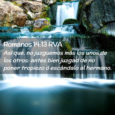 Picture 02 - Romanos 14:13 RVA - Así que, no juzguemos más los unos de los - Bible Verse Picture