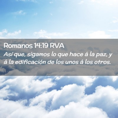 Picture 02 - Romanos 14:19 RVA - Así que, sigamos lo que hace á la paz, y á la - Bible Verse Picture