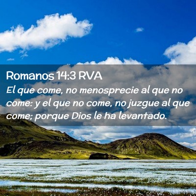 Picture 02 - Romanos 14:3 RVA - El que come, no menosprecie al que no come: y el - Bible Verse Picture