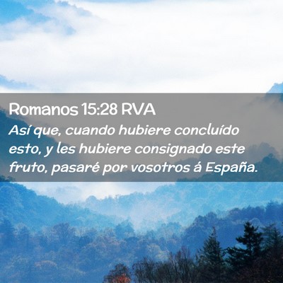 Picture 02 - Romanos 15:28 RVA - Así que, cuando hubiere concluído esto, y les - Bible Verse Picture