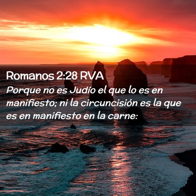 Picture 02 - Romanos 2:28 RVA - Porque no es Judío el que lo es en manifiesto; - Bible Verse Picture