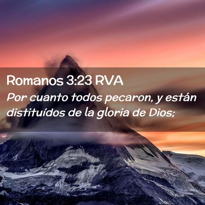 Picture 02 - Romanos 3:23 RVA - Por cuanto todos pecaron, y están distituídos - Bible Verse Picture