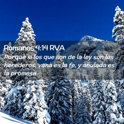 Picture 02 - Romanos 4:14 RVA - Porque si los que son de la ley son los - Bible Verse Picture