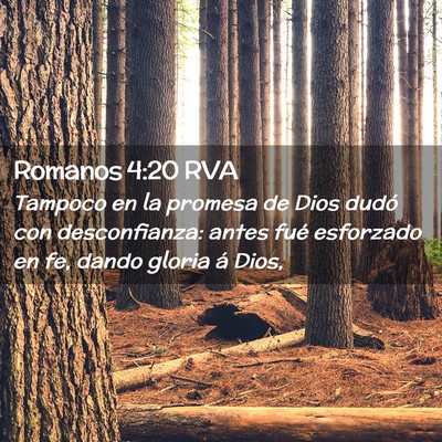 Picture 02 - Romanos 4:20 RVA - Tampoco en la promesa de Dios dudó con - Bible Verse Picture