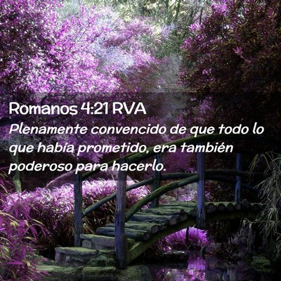 Picture 02 - Romanos 4:21 RVA - Plenamente convencido de que todo lo que había - Bible Verse Picture