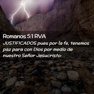 Picture 02 - Romanos 5:1 RVA - JUSTIFICADOS pues por la fe, tenemos paz para con - Bible Verse Picture