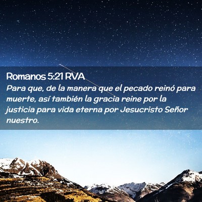Picture 02 - Romanos 5:21 RVA - Para que, de la manera que el pecado reinó para - Bible Verse Picture