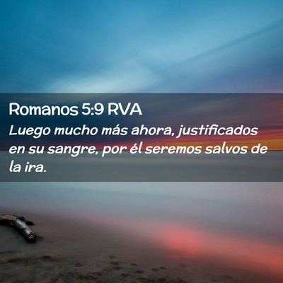 Picture 02 - Romanos 5:9 RVA - Luego mucho más ahora, justificados en su - Bible Verse Picture