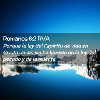 Picture 02 - Romanos 8:2 RVA - Porque la ley del Espíritu de vida en Cristo - Bible Verse Picture