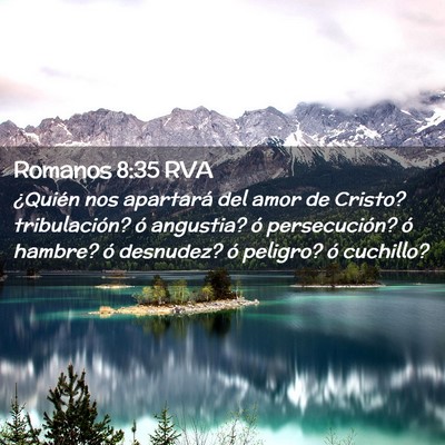 Picture 02 - Romanos 8:35 RVA - ¿Quién nos apartará del amor de Cristo? - Bible Verse Picture