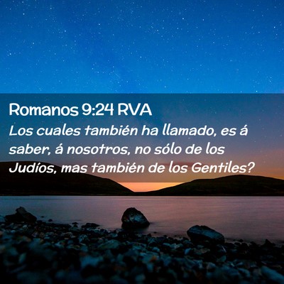 Picture 02 - Romanos 9:24 RVA - Los cuales también ha llamado, es á saber, á - Bible Verse Picture