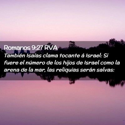 Picture 02 - Romanos 9:27 RVA - También Isaías clama tocante á Israel: Si - Bible Verse Picture