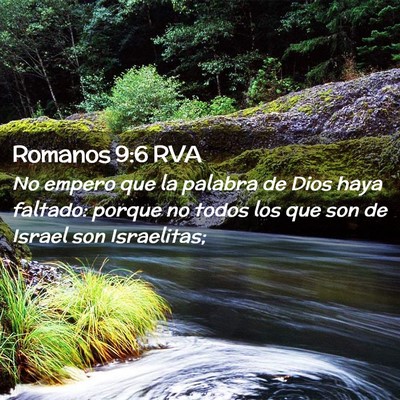 Picture 02 - Romanos 9:6 RVA - No empero que la palabra de Dios haya faltado: - Bible Verse Picture