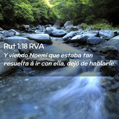 Picture 02 - Rut 1:18 RVA - Y viendo Noemi que estaba tan resuelta á ir con - Bible Verse Picture