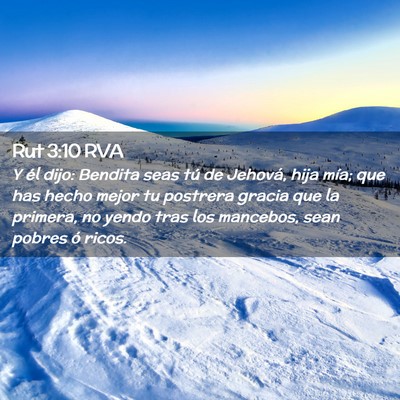 Picture 02 - Rut 3:10 RVA - Y él dijo: Bendita seas tú de Jehová, hija - Bible Verse Picture