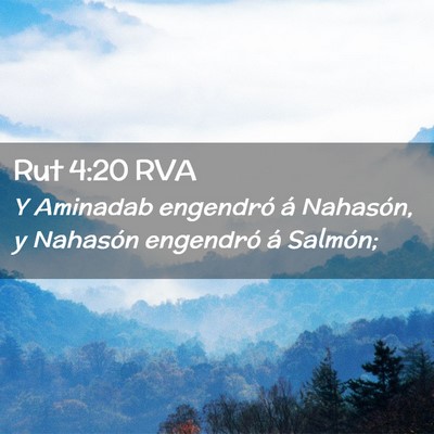 Picture 02 - Rut 4:20 RVA - Y Aminadab engendró á Nahasón, y Nahasón - Bible Verse Picture