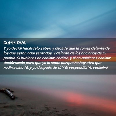 Picture 02 - Rut 4:4 RVA - Y yo decidí hacértelo saber, y decirte que la - Bible Verse Picture