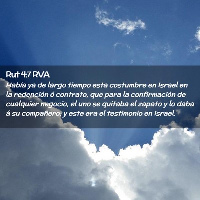 Picture 02 - Rut 4:7 RVA - Había ya de largo tiempo esta costumbre en - Bible Verse Picture