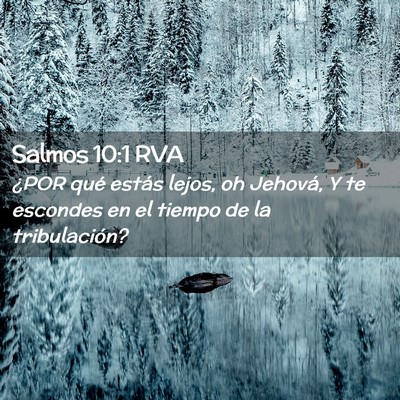 Picture 02 - Salmos 10:1 RVA - ¿POR qué estás lejos, oh Jehová, Y te - Bible Verse Picture