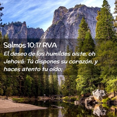 Picture 02 - Salmos 10:17 RVA - El deseo de los humildes oíste, oh Jehová: Tú - Bible Verse Picture