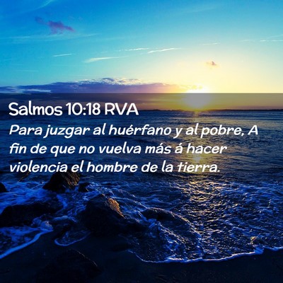 Picture 02 - Salmos 10:18 RVA - Para juzgar al huérfano y al pobre, A fin de que - Bible Verse Picture