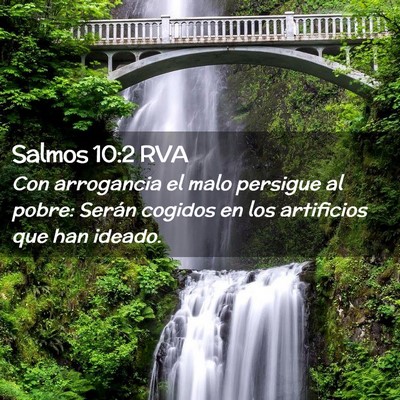 Picture 02 - Salmos 10:2 RVA - Con arrogancia el malo persigue al pobre: Serán - Bible Verse Picture