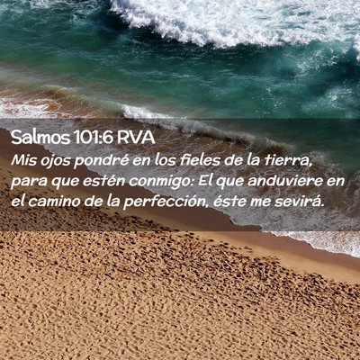 Picture 02 - Salmos 101:6 RVA - Mis ojos pondré en los fieles de la tierra, para - Bible Verse Picture