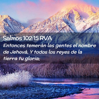 Picture 02 - Salmos 102:15 RVA - Entonces temerán las gentes el nombre de - Bible Verse Picture