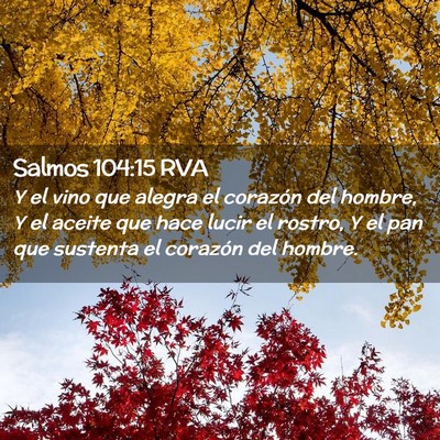 Picture 02 - Salmos 104:15 RVA - Y el vino que alegra el corazón del hombre, Y el - Bible Verse Picture