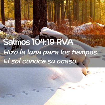 Picture 02 - Salmos 104:19 RVA - Hizo la luna para los tiempos: El sol conoce su - Bible Verse Picture