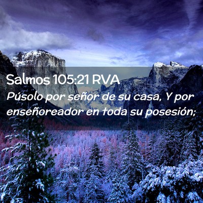Picture 02 - Salmos 105:21 RVA - Púsolo por señor de su casa, Y por - Bible Verse Picture