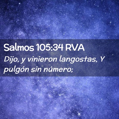 Picture 02 - Salmos 105:34 RVA - Dijo, y vinieron langostas, Y pulgón sin - Bible Verse Picture