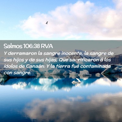 Picture 02 - Salmos 106:38 RVA - Y derramaron la sangre inocente, la sangre de sus - Bible Verse Picture