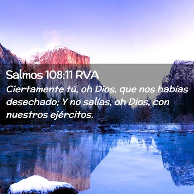 Picture 02 - Salmos 108:11 RVA - Ciertamente tú, oh Dios, que nos habías - Bible Verse Picture