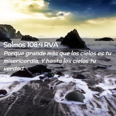 Picture 02 - Salmos 108:4 RVA - Porque grande más que los cielos es tu - Bible Verse Picture