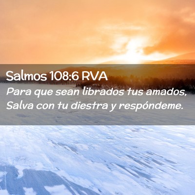 Picture 02 - Salmos 108:6 RVA - Para que sean librados tus amados, Salva con tu - Bible Verse Picture
