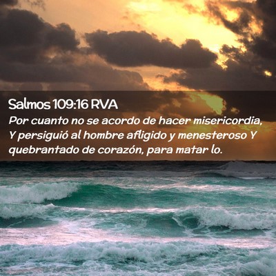Picture 02 - Salmos 109:16 RVA - Por cuanto no se acordo de hacer misericordia, Y - Bible Verse Picture